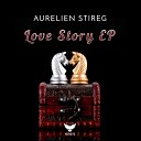 Aurelien Stireg - Only You Me Original Mix