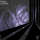 Lazor - L O V E Original Mix