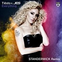 Ti sto feat JES - Everything STANDERWICK Remix