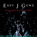 Easy J Gunz feat C Rough Grip - Raining Dreams
