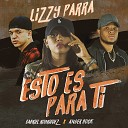 Lizzy Parra feat Ander Bock… - Esto Es para Ti