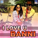 Naveen Sen Jyoti Sen - I Love You Banni