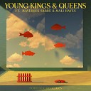 Foreign Beggars feat Maverick Sabre Mali… - Young Kings Queens