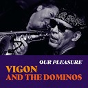 Vigon The Dominos - Ready Teddy