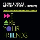 Years and Years - Desire Gryffin Remix