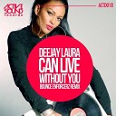 Deejay Laura - Can Live Without You Bounce Enforcerz