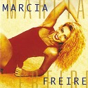 Marcia Freire - Pode Me Seguir