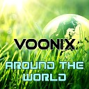 Voonix - Around the World Dezio Club Mix