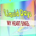 Liquid Days - Palm Springs