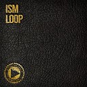 Ism - Loop Namy Remix