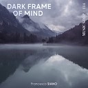 Francesco Siano - Dark Frame of Mind