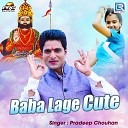 Pradeep Chouhan - Baba Lage Cute