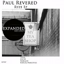Paul Revered - E2 E4 Original Mix