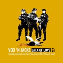 Vox N Jacks - Lack of Love Graeme Park presents The Black Yellow…