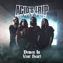 Acid s Trip - Demon In Your Heart