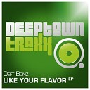 Deft Bonz - Like Your Flavor Instrumental Mix