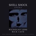 Nicholas Lens Nick Cave La Monnaie Symphony Orchestra Koen… - Lens Shell Shock V Canto Of The Deserter Pt 2
