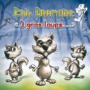 Erick Darmoise - 3 gros loups Instrumental