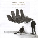 Elliott Murphy Iain Matthews - The Ballad of the Soldier s Wife