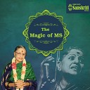 M S Subbulakshmi - Ragam Tanam Pallavi Shanmukhapriya Adi