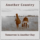 Another Country - What You Made