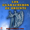 Los Guaracheros De Oriente - Mam Son De La Loma