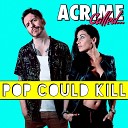 A Crime Called - Pop Could Kill