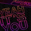 Aleks Fardel feat Jeff Rhodes - Yeah It s You Original Mix