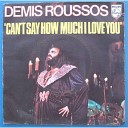Demis Roussos 1976 - Can t say how much i love you
