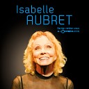 Isabelle Aubret - Je ne chante pas pour passer le temps Live