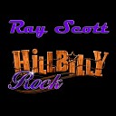 Ray Scott - Goodbye Little Girl