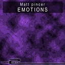 Matt Pincer - Emotions Original Mix