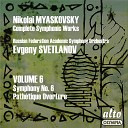 Evgeny Svetlanov USSR Symphony Orchestra - Symphony No 6 in E Flat Minor Op 23 II Presto tenebroso Andante moderato Tempo…