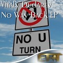Vitaly Dudarev - To The End Original Mix