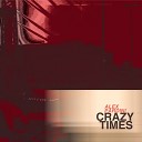 Alex Pardini - Crazy Times Original Mix