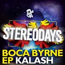 Boca Byrne - Kalash James Taff Remix
