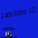 DJ Anton Ostapovich - S o s