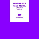 Dainpeace feat Moka - La Playa Remix