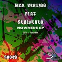 SevenEver Max Vertigo - Nowhere