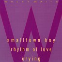 Walty Waits - Rhythm of Love