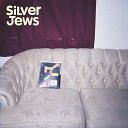 Silver Jews - Let s Not and Say We Did