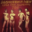 Manenquin Men - Us and All Our Friends Are So Messed Up