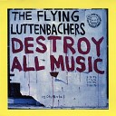 The Flying Luttenbachers - Tiamat En Arc Original Recording