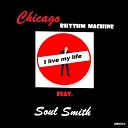 Chicago Rhythm Machine feat Soul Smith - I Live My Life Tropical Beach Mix