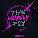 The Lonely Fox - Kill all Hippies