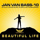Jan Van Bass - Beautiful Life Dj Gollum Remix