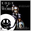 One Less Of Them - Edge Of The World Daniel Glover Remix