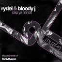 Rydel Bloody J - Clap Ya Hands Original Mix