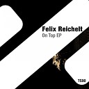 Felix Reichelt - About Time Original Mix