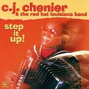 C J Chenier The Red Hot Louisiana Band - The Power Of Love